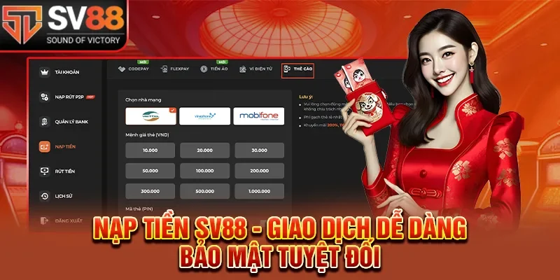 Nạp Tiền SV88 - Giao Dịch Dễ Dàng, Bảo Mật Tuyệt Đối